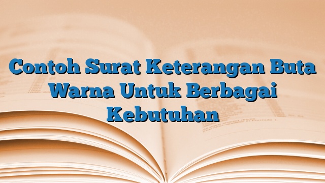 Contoh Surat Keterangan Buta Warna Untuk Berbagai Kebutuhan