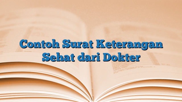 Contoh Surat Keterangan Sehat dari Dokter