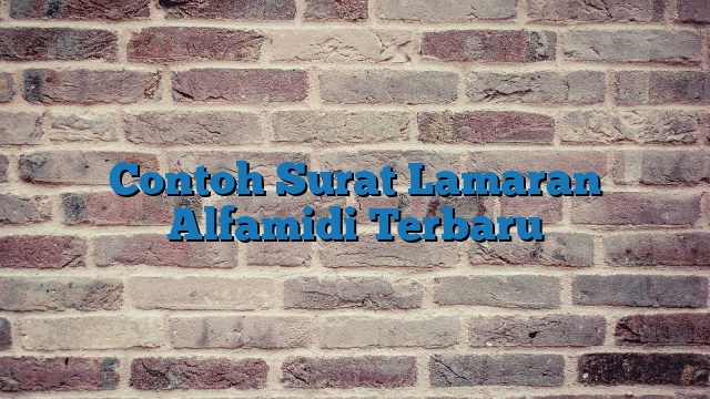 Contoh Surat Lamaran Alfamidi Terbaru