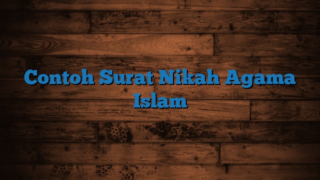 Contoh Surat Nikah Agama Islam