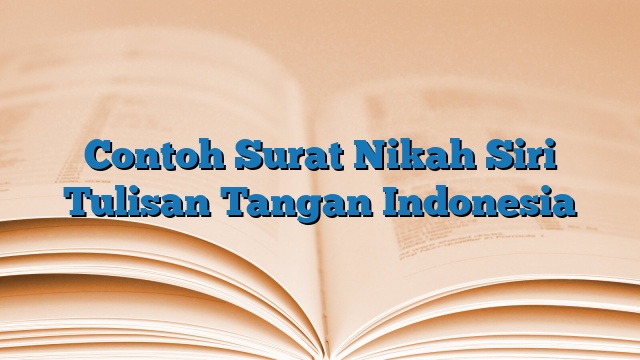 Contoh Surat Nikah Siri Tulisan Tangan Indonesia