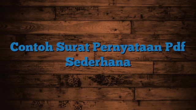 Contoh Surat Pernyataan Pdf Sederhana