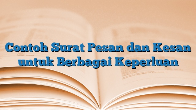 Contoh Surat Pesan dan Kesan untuk Berbagai Keperluan