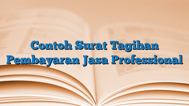 Contoh Surat Tagihan Pembayaran Jasa Professional